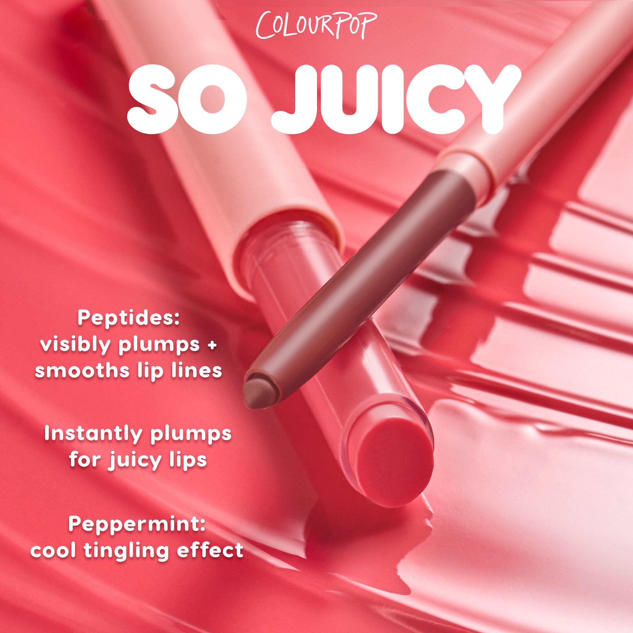 ColourPop So Juicy Plumping Gloss Balm with Peptides (PSL) shown uncapped, crayon and twist-up bullet crossing on a shiny pink gloss swatch, highlighting peptide plumping, line-smoothing benefits and a peppermint tingle for fuller-looking lips.