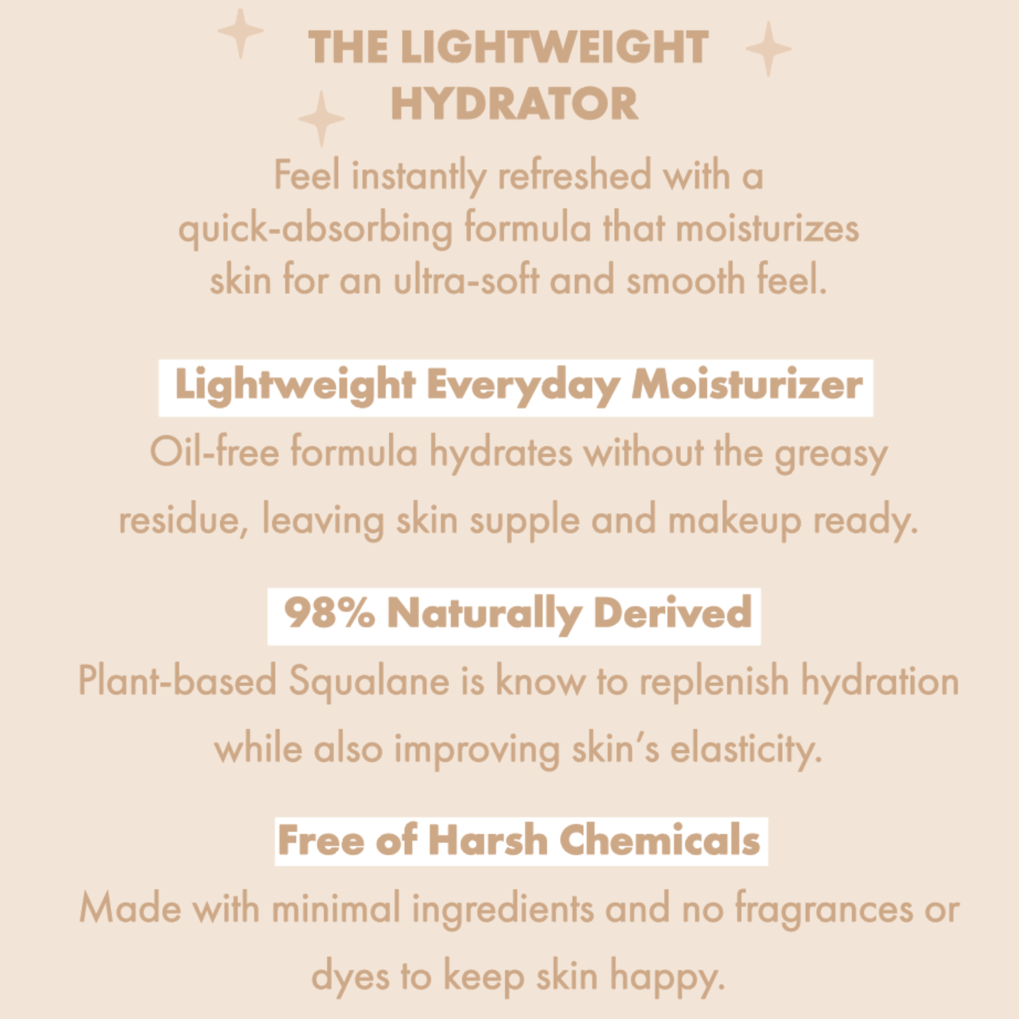 The Lightweight ColourPop Face Moisturizer delivers quick-absorbing, oil-free hydration for supple, makeup-ready skin; 98% naturally derived with plant-based squalane; free of harsh chemicals, fragrance, and dyes; beige infographic showcases benefits.