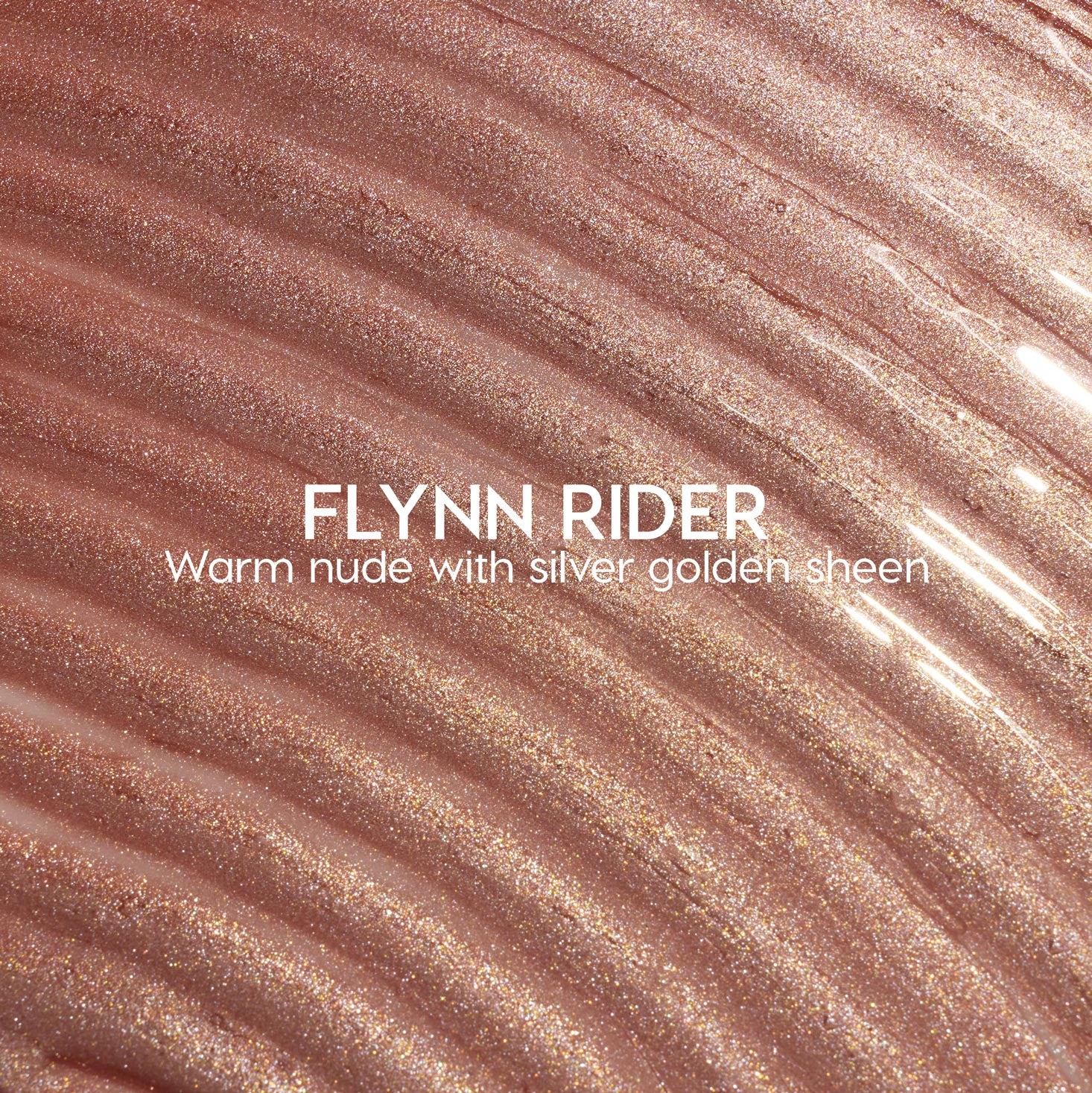 Flynn Rider Ultra Glossy Lip swatch shows a warm nude gloss with silver‑gold shimmer, spread in wavy ripples for a high‑shine finish; close-up of the ColourPop Ultra Glossy Lip shade on a textured smear.